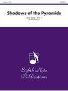 Shadows Of The Pyramids by Marlatt David for Concert Band