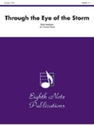 Through The Eye Of The Storm by Meeboer Ryan for Concert Band