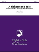 Fisherman's Tale by Meeboer Ryan for Concert Band