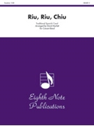 Riu Riu Chiu by Traditional Spanish - Marlatt David - for Conductor
