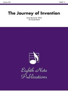 Journey Of Invention by Marlatt David for Concert Band