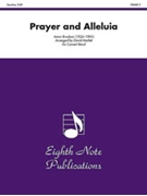 Prayer & Alleluia by Bruckner Anton - Marlatt David - for Concert Band