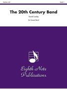 The 20th Century Band by Coakley Donald for Concert Band