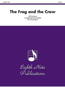 The Frog and the Crow by Smallman Jeff - Marlatt David - for Concert Band