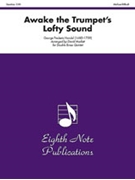 Awake The Trumpet's Lofty Sound by Handel George Frideric - Marlatt David - for Brass Ensemble