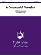 A Ceremonial Occasion by Bray Kenneth - Marlatt David - for Brass Quintet