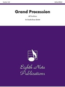 Grand Procession by Smallman Jeff for Brass Quintet