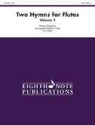 2 Hymns For Flutes Volume 1 by - Poor Andrew - for Flute Quartet (Vol 1)