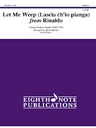 Let Me Weep - Lascia Ch'io Pianga from Rinaldo by Handel George Frideric - Marlatt David - for Flute Sextet