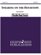 Sneaking on the Housetops by - Meeboer Ryan - for Flex Band