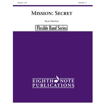 Mission: Secret [Concert Band Flexible Instrumentation]