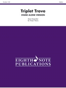 Triplet Trove by Kaisershot Kevin for French Horn Trio (Stand Alone Version)