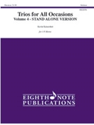 Trios for All Occasions Volume 4 (Stand Alone Version) by Kaisershot Kevin for French Horn Trio