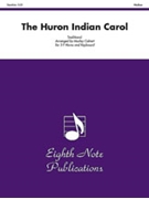 The Huron Indian Carol by Traditional - Calvert Morley - for French Hor