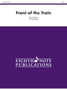 Front Of The Train by Meeboer Ryan for Jazz Ensemble