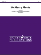 Ye Merry Gents by Traditional - Marlatt and Meeboer - for Jazz Ensemble