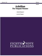 Ashtilian: The Timpani Monster [Timpani] by Bourgeois Adrian for Score and Parts