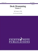 Desk Drumming, Volume 2 [Percussion Ensemble]