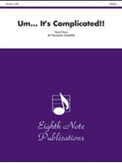 Um... It's Complicated by Gassi Vince for Percussion Choir
