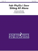 Fair Phyllis I Saw Sitting All Alone by Farmer John - Marlatt David - for Saxophone Quartet (AATB)