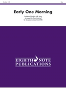 Early One Morning by Traditional English - Marlatt David - for Saxophone Quartet