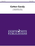 Cotton Candy by Marlatt David for Saxophone Quartet