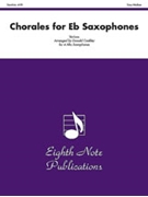 Chorales for E-Flat Saxophones by Various - Coakley Donald - for Saxophone