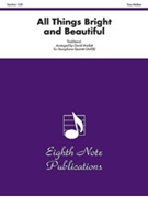 All Things Bright and Beautiful by Traditional - Marlatt David - for Saxophone