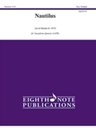 Nautilus [Saxophone Quartet (AATB)] by David Marlatt for Score & Parts
