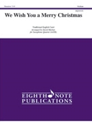 We Wish You a Merry Christmas [Saxophone Quartet (AATB)] by - David Marlatt - for Score & Parts