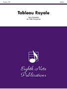 Tableau Royale by Kaisershot Kevin for Saxophone Trio (AAA)