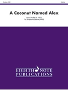 Coconut Named Alex by Marlatt David for Saxophone Quartet