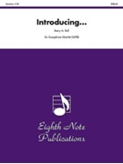 Introducing... by Ball Barry A. for Saxophone