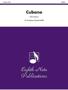 Cubano by Smallman Jeff for Saxophone