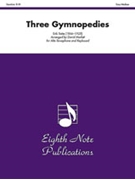 Three Gymnopedies by Satie Erik - Marlatt David - for Saxophone