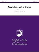Sketches of a River by Trueman Jen for Trumpet