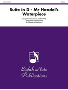 Suite in D: Mr. Handel-¬s Water Piece by Handel George Frideric - Marlatt David - for Trumpet