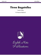 Three Bagatelles by Coakley Donald for Trumpet