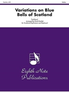 Variations on Blue Bells of Scotland by Traditional - Marlatt David - for Trom/Euph