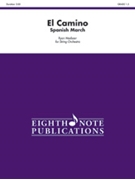 El Camino - Spanish march by Meeboer Ryan for String Orchestra