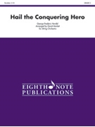 Hail The Conquering Hero by Handel George Frideric - Marlatt David - for String Orchestra
