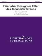 Feierlicher Einzug der Ritter des Johanniter-Ordens by Strauss Richard - Huff Michael - for Trumpet