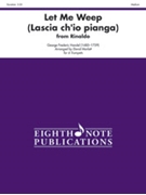 Let Me Weep (Lascia ch'io pianga) (from Rinaldo) [6 Trumpets] by Handel George Frideric - Marlatt David - for Score and Parts