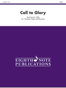 Call to Glory [4 Trumpets Organ & Percussion] by Truax Bert for Score and Parts