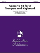 Concerto No. 3 for Three Trumpets and Keyboard by Telemann Georg Philipp - Marlatt David - for Trumpet