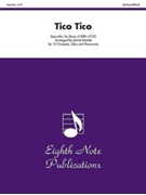 Tico Tico by Abreu Zequinha de - Marlatt David - for Brass Ensemble
