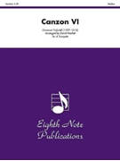 Canzon Vi by Gabrieli Giovanni - Marlatt David - for Trumpet Sextet