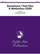 Sometimes I Feel Like A Motherless Child by Traditional - Marlatt David - for Trumpet