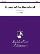 Echoes Of The Homeland by Marlatt David for Trumpet Choir