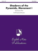Shadows of the Pyramids (Movement I) by Marlatt David for Trumpet